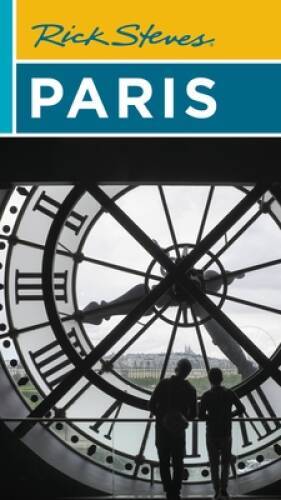 Rick Steves Paris – Paperback By Steves, Rick – GOOD