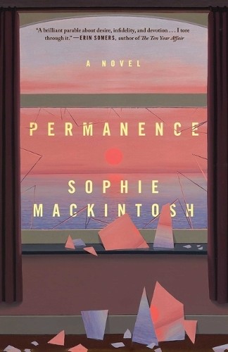Sophie Mackintosh Permanence (Hardback)