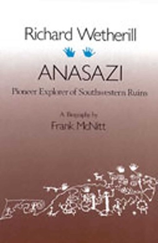 Richard Wetherill – Anasazi: Pioneer …, McNitt, Frank