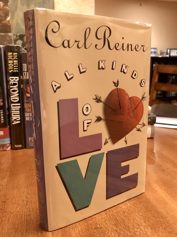 CARL REINER Signed 1st ALL KINDS OF LOVE Novel Comedy Legend The Jerk HC FINE