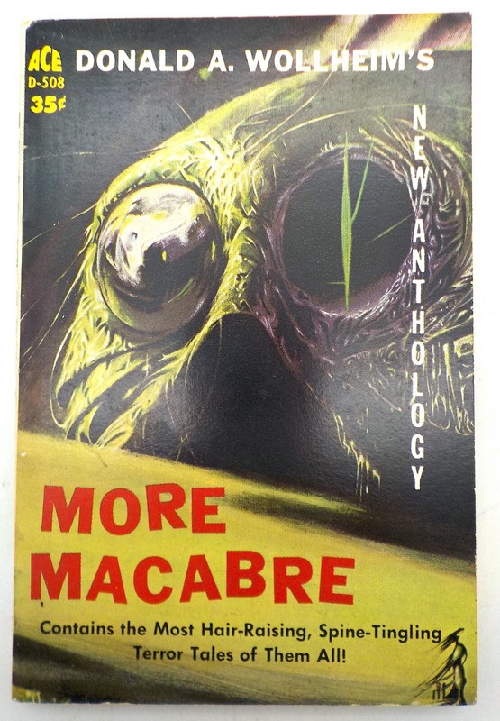 MORE MACABRE Anthology Donald A Wollheim Ace D-508 1961