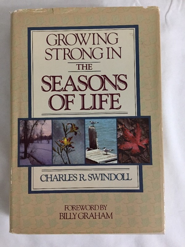 Growing Strong In the Seasons of Life -Chas R Swindoll- Fwd: Billy Graham (1983)