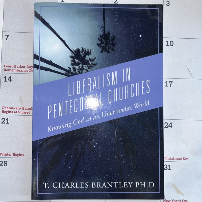 Liberalism in Pentecostal Churches – T. Charles Brantley – 2020 – 119 pages