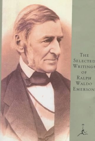 THE SELECTED WRITINGS OF RALPH WALDO EMERSON (MODERN By Brooks Atkinson **NEW**