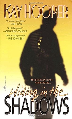 HIDING IN THE SHADOWS: A BISHOP/SPECIAL CRIMES UNIT NOVEL By Kay Hooper **NEW**