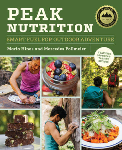 Peak Nutrition: Smart Fuel for Outdoor Adventure – Paperback – GOOD
