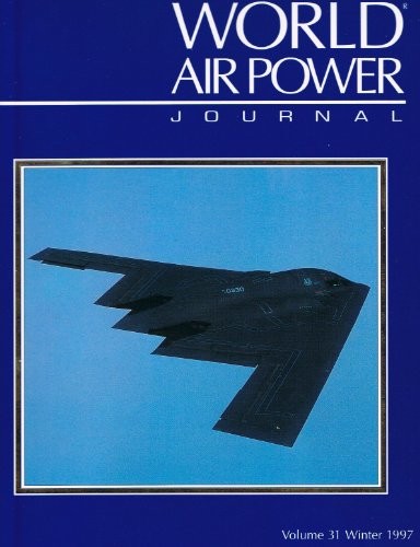 WORLD AIR POWER JOURNAL, VOL. 31, WINTER 1997 By David Donald – Hardcover *Mint*