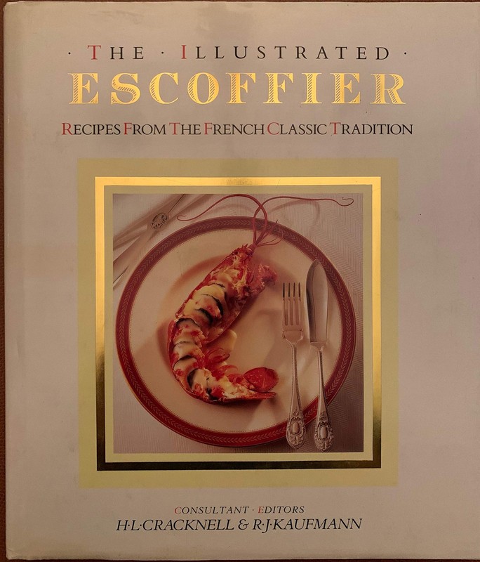 Illustrated Escoffier: Recipes from the French Classic Tradition – Auguste E…