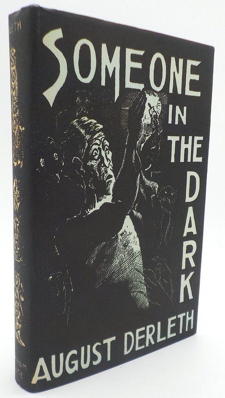 SOMEONE IN THE DARK August Derleth Arkham House 1941 {1967 Reprint}