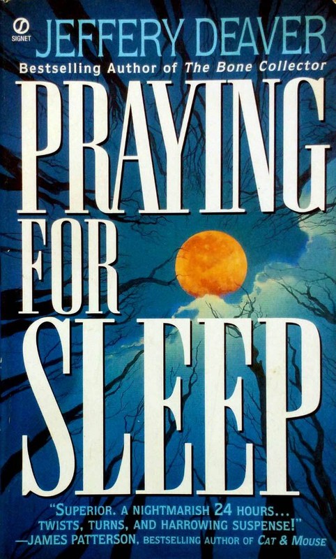 Praying for Sleep by Jeffery Deaver / 1994 Paperback Suspense Thriller