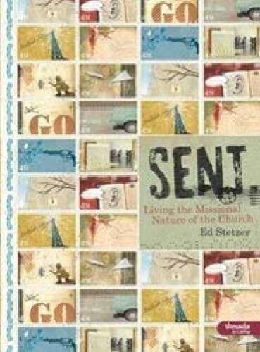Sent: Living the Missional Nature of the Church – Paperback – VERY GOOD