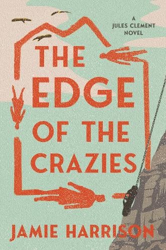 The Edge of the Crazies: A Jules Cl…, Harrison, Jamie