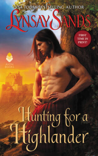 Hunting for a Highlander – Mass Market Paperback By Sands, Lynsay – VERY GOOD