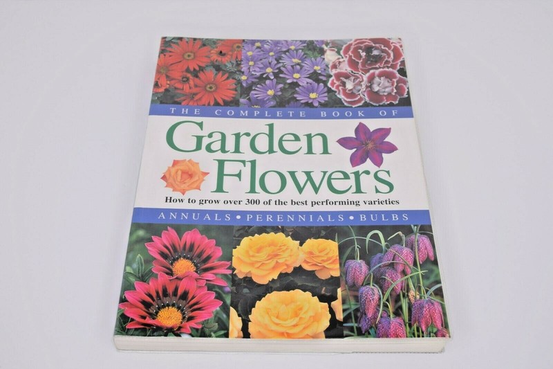 Complete Book of Garden Flowers (2000, Trade Paperback, Graham Strong)