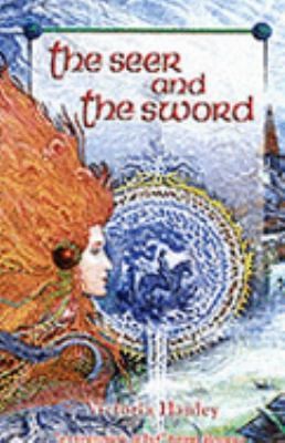 The Seer And The Sword by Victoria Hanley