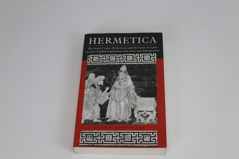 Hermetica by Brian P. Copenhaver Cambridge UP 1992 (2000 Later Printing) PB