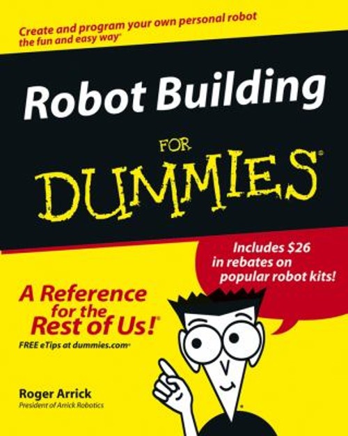 Robot Building for Dummies Paperback Nancy, Arrick, Roger Stevens