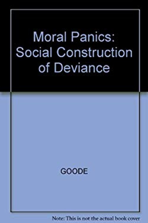 Moral Panics : The Social Construction of Deviance Hardcover