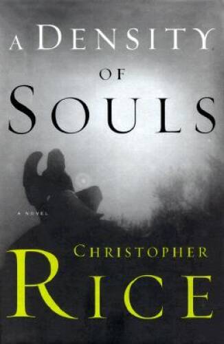 A Density of Souls – Hardcover By Rice, Christopher – VERY GOOD