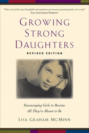 Growing Strong Daughters, rev. ed. by McMinn, Lisa Graham .. NEW