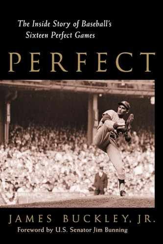 Perfect : The Inside Story of – Hardcover, by Buckley Jr. James; – Very Good b