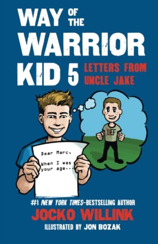 Way of the Warrior Kid 5: Letters Fr…, Willink, Jocko