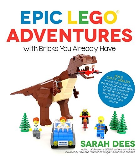 Epic LEGO Adventures with Bricks You Al…, Dees, Sarah