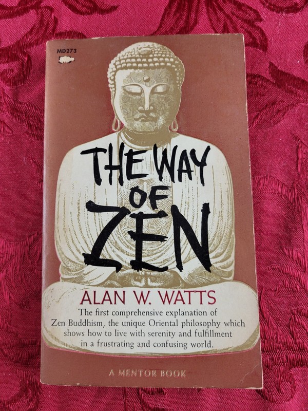 Alan W. Watts – THE WAY OF ZEN (1959) 1st New American Library Printing
