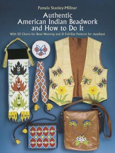 Authentic American Indian Beadwork and How to Do It: With 50 Charts for B – GOOD