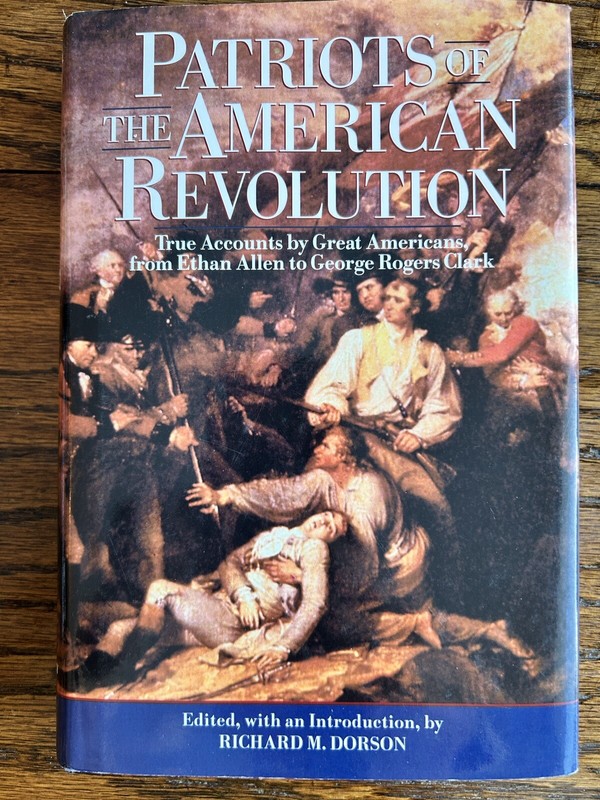 Patriots of the American Revolution by Richard M. Dorson (1998, HC/DJ)