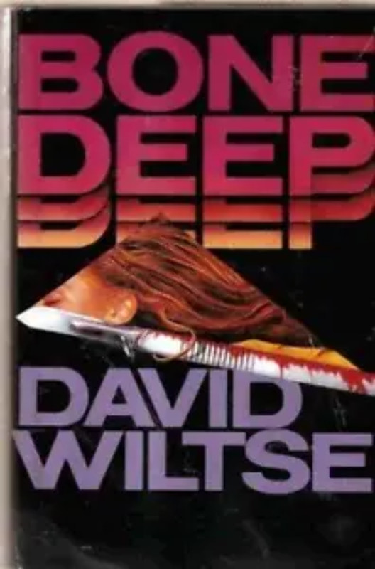 John Becker #5: Bone Deep by David Wiltse (1995)