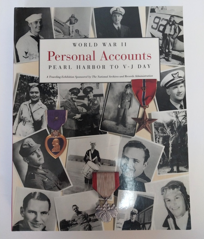 World War II Personal Accounts; Pearl Harbor to V-J Day by Yarrington Military