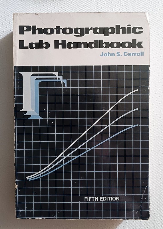 Photographic Lab Handbook, 5th Edition Paperback – By John S. Carroll