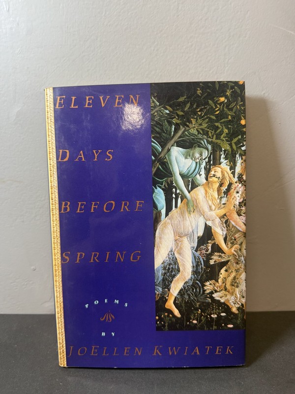 Eleven Days Before Spring JoEllen Kwiatek FIRST EDITION 1994 HarperCollins Poems