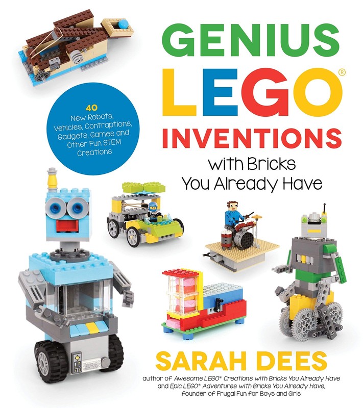 Genius LEGO Inventions with Bricks You Already Have: 40+ New Robots, Vehicle…