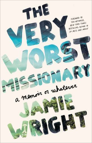 The Very Worst Missionary: A Memoir or Whatever – Paperback – GOOD