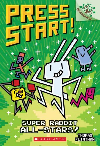 Press Start! Ser.: Super Rabbit All-Stars!: a Branches Book (Press Start! #8) by