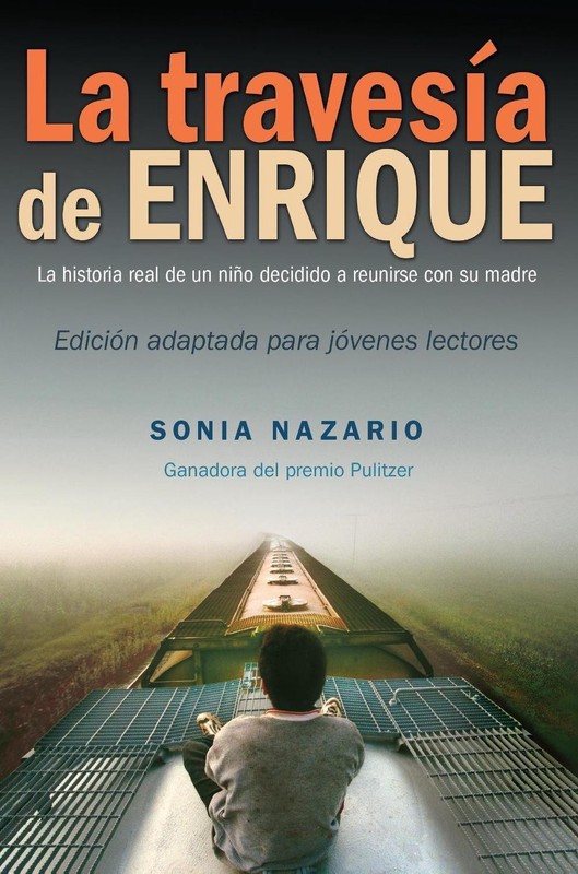 La Travesa de Enrique by Sonia Nazario (Spanish) Paperback Book