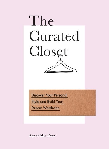Anuschka Rees The Curated Closet (Paperback) (UK IMPORT)