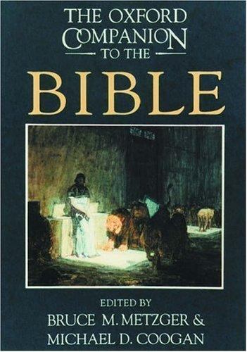 The Oxford Companion to the Bible; Oxford Companions – hardcover, 0195046455