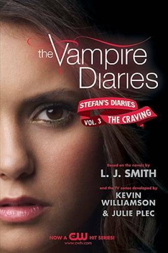 The Vampire Diaries: Stefan’s Diaries #3: The Craving – Paperback – GOOD
