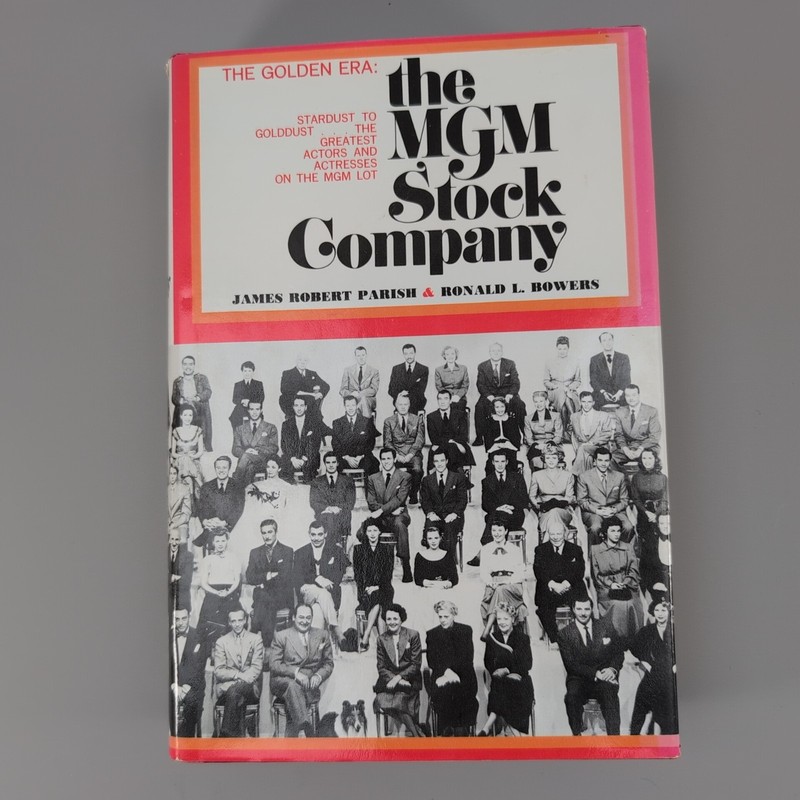 The MGM Stock Company The Golden Era Parish & Bowers 1973 HC DJ Bonanza Books