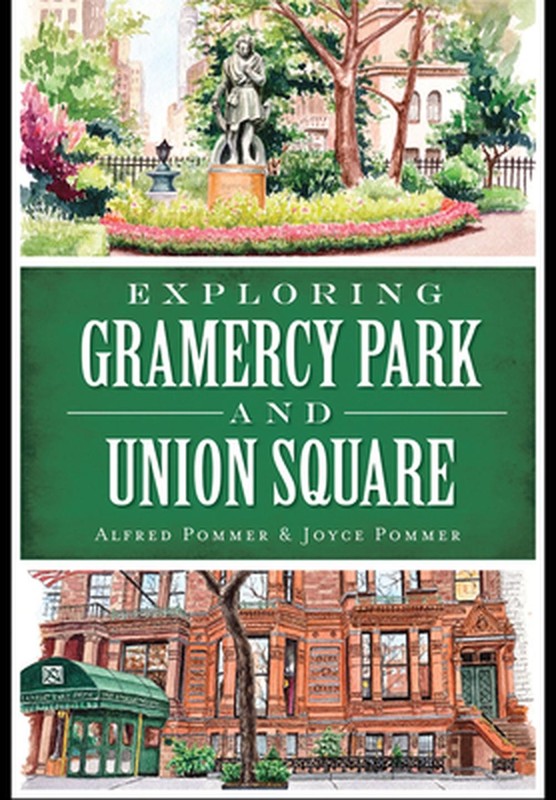 Exploring Gramercy Park and Union Square by Alfred Pommer (English) Paperback Bo