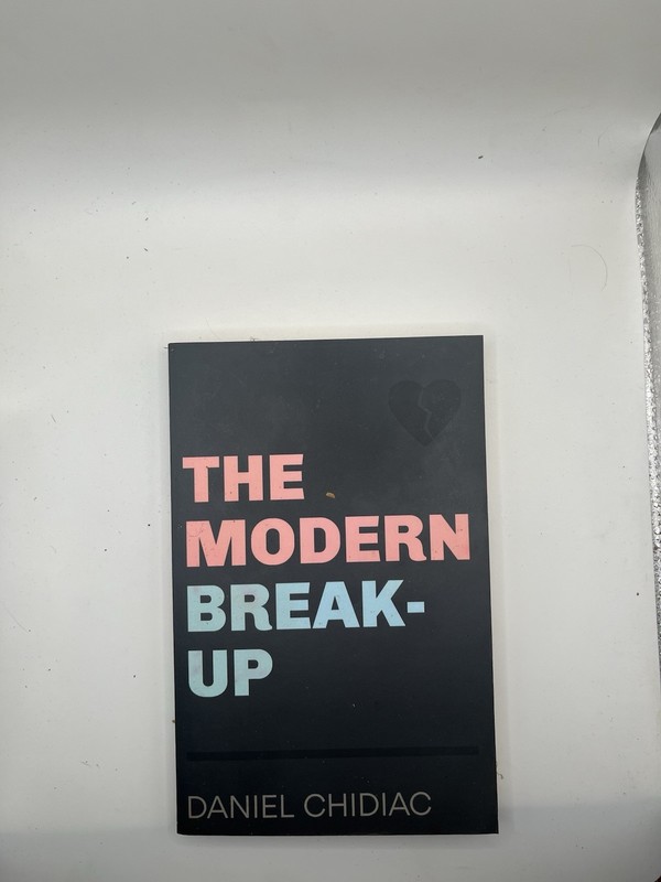 Daniel Chidiac The Modern Break-Up Paperback Novel, Romance Contemporary English