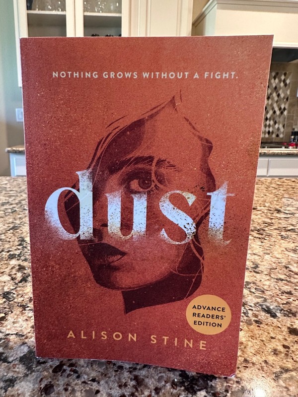 Alison Stine Dust NEW 1st Ed/1st Print ARC/Proof Paperback TBP: 12/03/2024