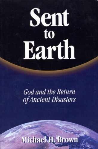 Sent to Earth: God and the Return – Paperback, by Michael H. Brown – Very Good