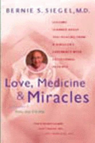 Love, Medicine, and Miracles – 0060154969, hardcover, Bernie S Siegel