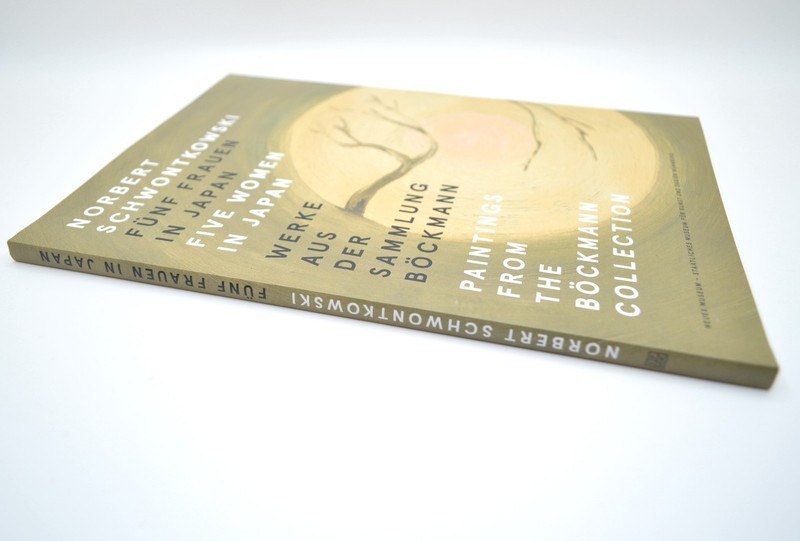 Norbert Schwontkowski: Five Women in Japan, Exhibition Catalog, 2021, New gallery