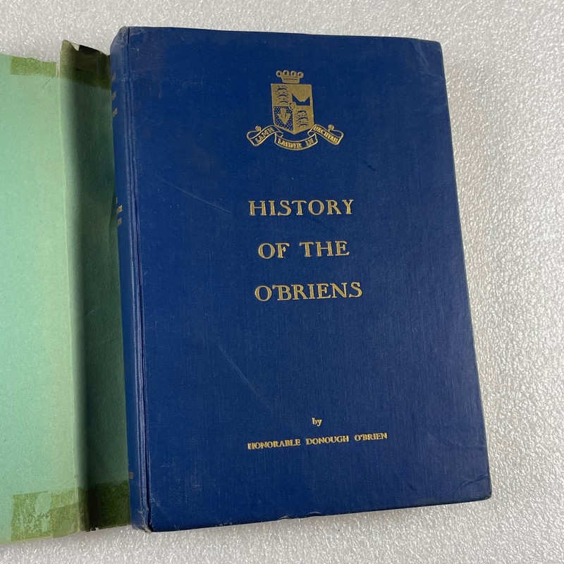 History of the O'BRIENS : from Brian Boroimhe A.D. 1000 to 1945 HCDJ illustrated gallery