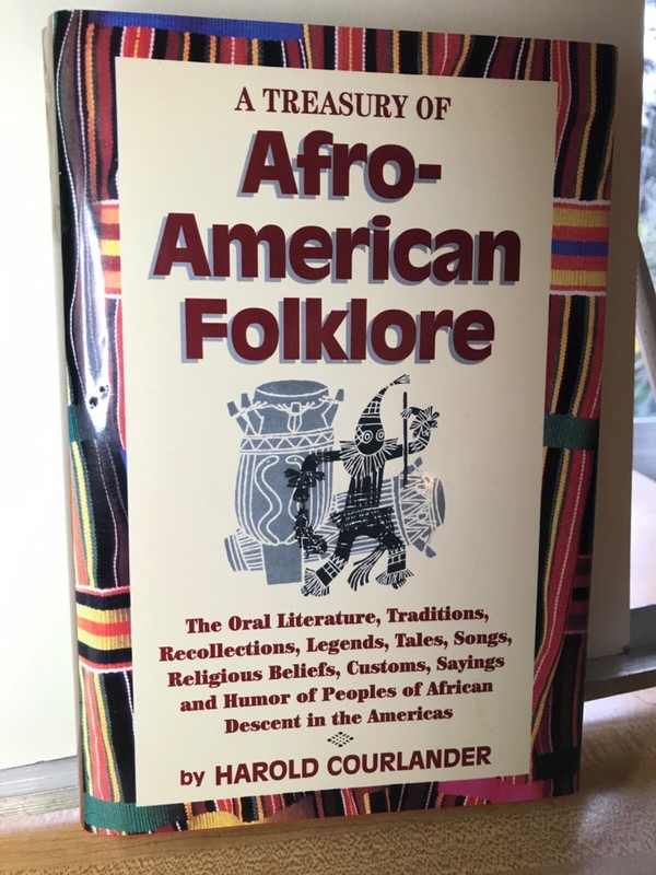 Treasury of African-American Folklore : An the Oral Literature, Traditions,…